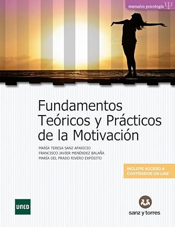 Fundamentos teóricos y prácticos de la motivación