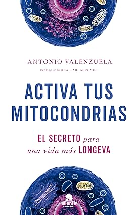 Activa tus mitocondrias: El secreto para una vida más longeva