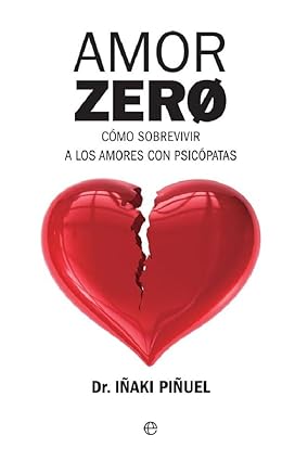 Amor Zero: Cómo sobrevivir a los amores psicópatas